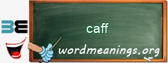 WordMeaning blackboard for caff
